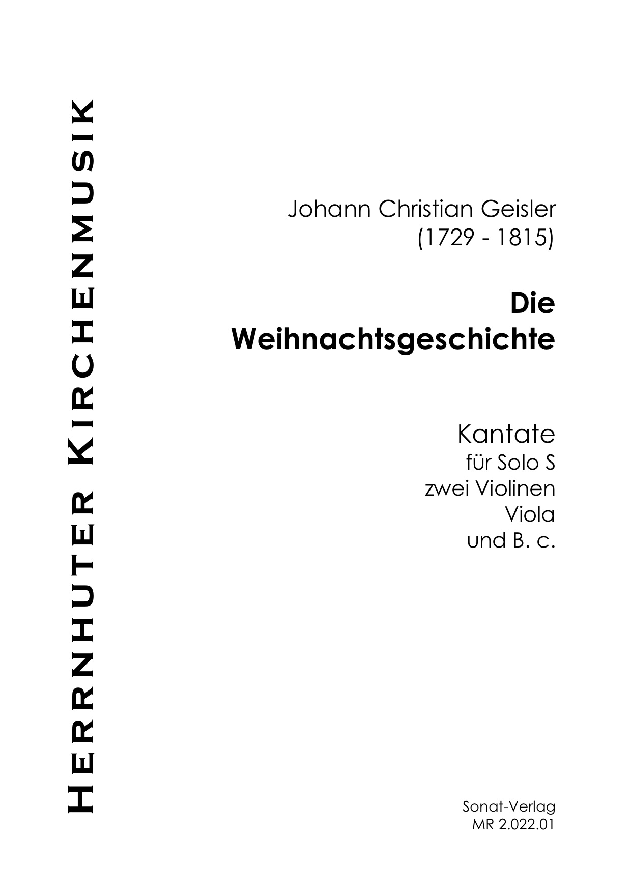 Geisler (1729-1815): Die Weihnachtsgeschichte (Solo-S, Str, B.c.)